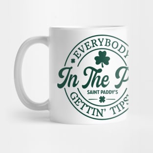 Everybody In The Pub Getting Tipsy, St. Patrick's Day Gift,Irish Mug